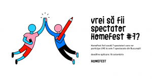 Read more about the article Vrei să fii spectator HomeFest #7?